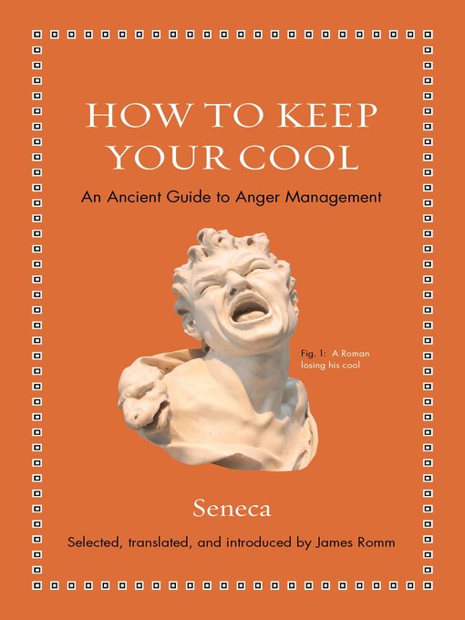 Title details for How to Keep Your Cool by Seneca - Available